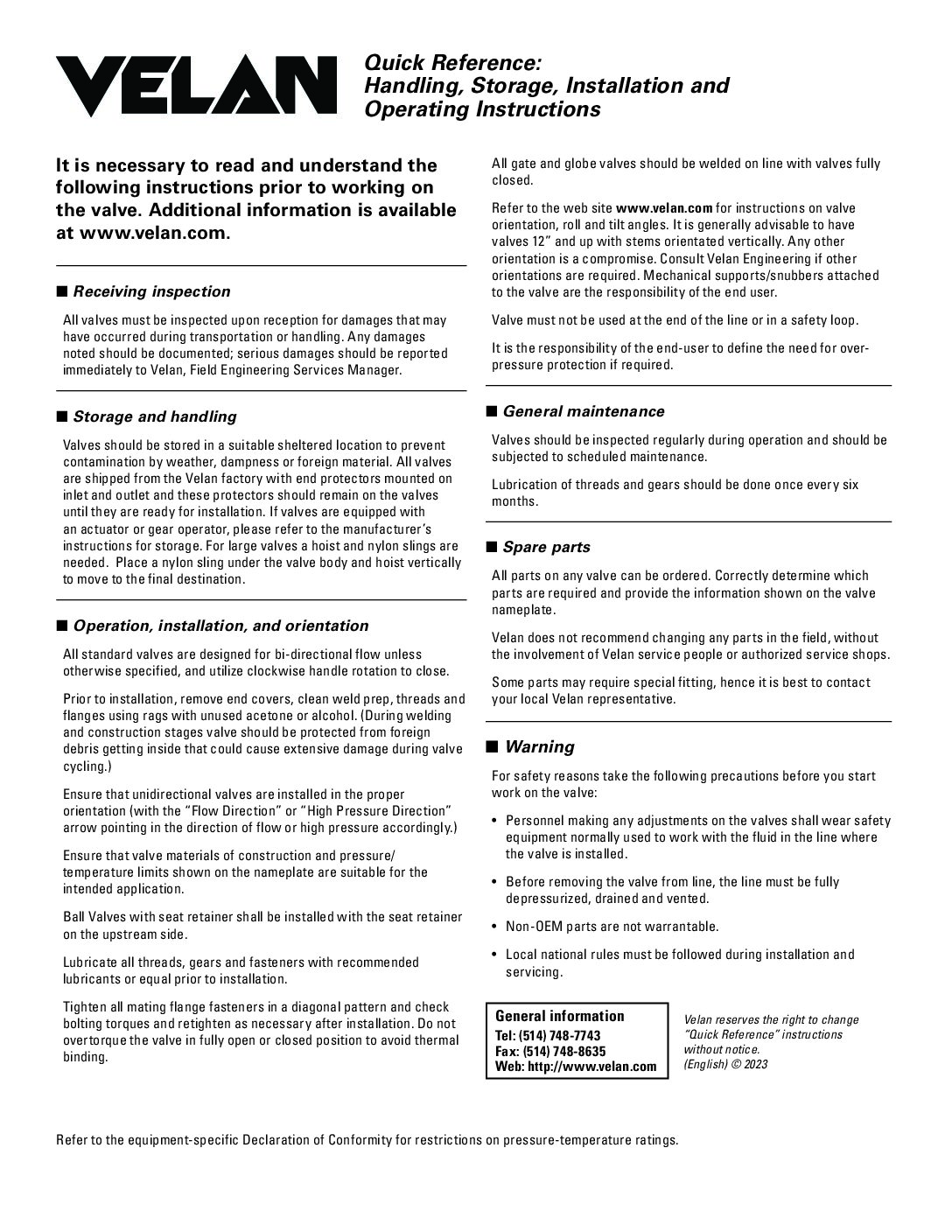 Fiche de référence rapide de Velan pour la manutention, l'entreposage, l'installation et le fonctionnement des robinets, contenant des instructions, des précautions de sécurité, des renseignements sur les personnes-ressources et des sections sur l'inspection de la réception, l'entreposage, la manutention et l'installation.