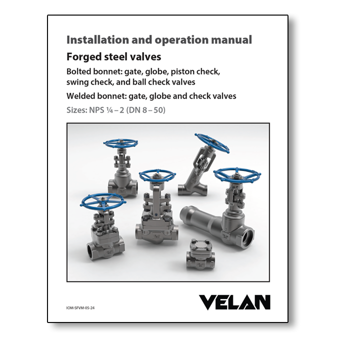 Manual cover image displaying various forged steel valves, including gate, globe, piston check, swing check, and ball check valves with bolted bonnets, and gate, globe, and check valves with welded bonnets. The manual is for Velan products.